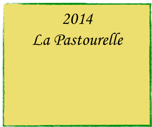 2014
La Pastourelle